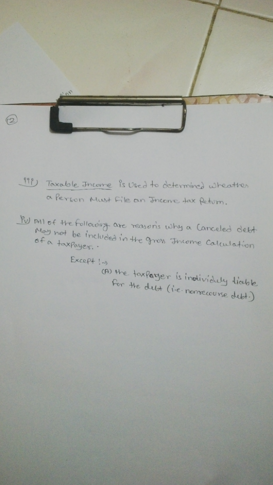 10 Taxable Income is used to determined wheather a person must file an Income tax Return. are reasons why a Canceled Pu All o