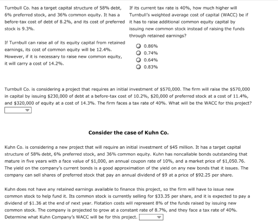 Turnbull Co. has a target capital structure of 58% debt, If its current tax rate is 40%, how much higher will 6% preferred st