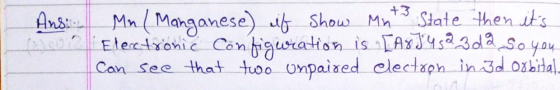+3 State then its Ans MnManganese) Show Mn tAoEleretonic Contauration is AxJs3daSo you Can see that tuoo Onpaixed clectzph in