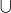 \tiny \bigcup
