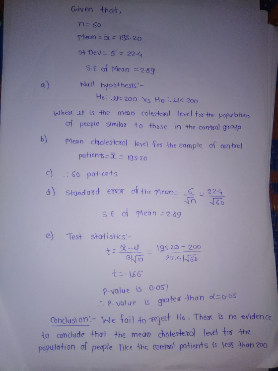 Gaiven that, Mean 1gs 20 st Dev= 6 = 22-4 S.E of Mean =289 Null hypothesis.- Ho e-200 VS Hal< 200 Wheac at is the mean cales