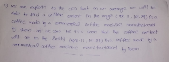 we am explotn to tke CED hat n an e akle to find a coffine content in He ge (8.I1, 1018) f a thern, we cov? be75% soe tkut- the coff re content cammenicnl coffce mchtre mano factsorel by them