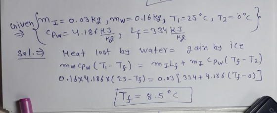 Chiven m o.03Kgmwo.|6kg, T25 C T2- 0 Pw4.18 R3 KO Lf334 K3 K2 So1. Heat lost by water cin by ice CPw (Ti-Ts) PwTf-T2) Muw 0.1