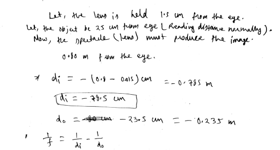 les un from the eye. Mow, the spectile (lens) must produce the image Let, the lens in leus is held let, the object be 25 un f