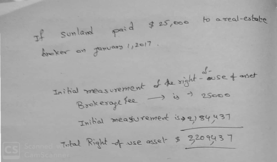 to a real estate If sonland paid $25,000 booker on January 1, 2017 of Initial measurement Brokerage fee the right - ause of a