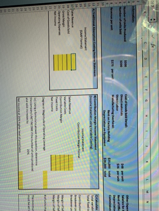 3 Information: 5 Number of Units Produced 6 Number of units Sold 3200 3200 $48 per unit $26 per unit Cost of Goods Sold Detai
