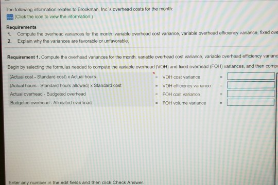 8 The following information relates to Brookman, Inc.s overhead costs for (Click the icon to view the information) Requireme