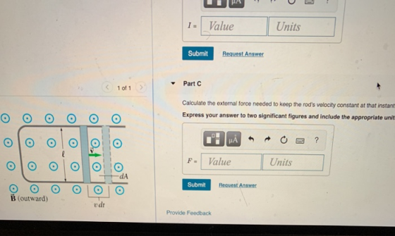 I = Value Units Submit Request Answer Part C 1 of 1 that instant Calculate the external force needed to keep the rods veloci