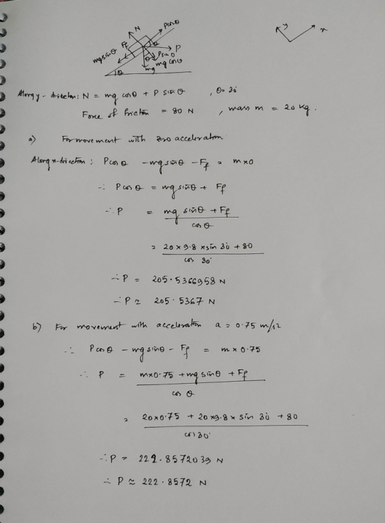 Pero masino FAN mg img con 40 Os 30 Alorgy - diecton: N = ma aso + P sino Force of hichon 80N mass m = 20kg. For wovement wit