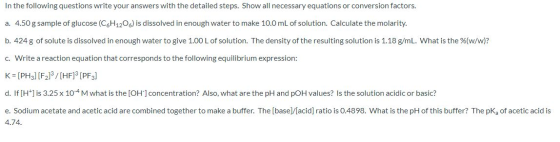 In the following questions write your answers with the detailed steps. Show all necessary equations or conversion factors. a.
