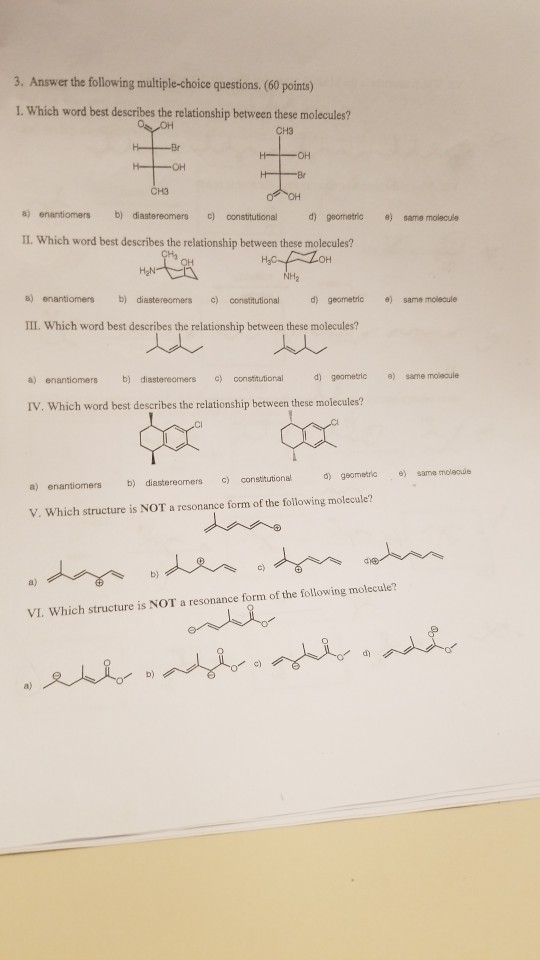 3. Answer the following multiple-choice questions. (60 points) I. Which word best describes the relationship between these mo
