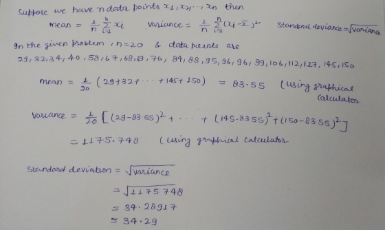 Supposc we have m date poinks 4n then gn the ginen poblem & data perts ale ,n~. 2 o 34, 40,53/6ヲ. , 68,(9,76/ 84, 88,95,96, g 6/99,106/12,127 , l45,So you ance. = 눈 [(29-83.SS)2 t . . , t Staundond deviation -Jvariance 39.28917 34 29