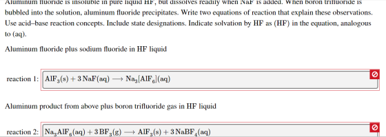 Aluminum fuoride is insoluble in pure liquid HF, but dissolves readily when Naf is added. When boron trifluoride is bubbled i