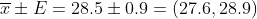 T± E 28.5 0.9 (27.6. 28.9)