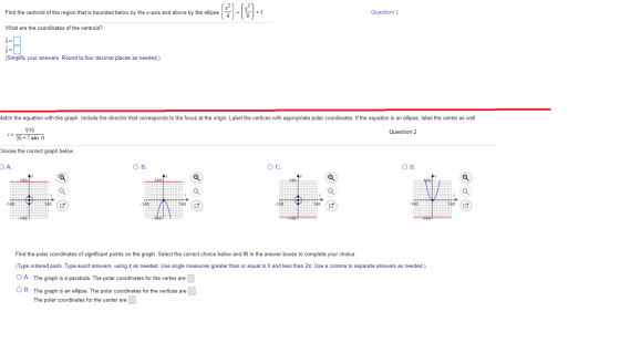 Find the centroid of the region that is bounded below by the x-axis and above by the ellipse 1. Question 1 What are the coord