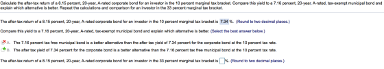 Calculate the after-tax return of a 8.15 percent, 20-year, A-rated corporate bond for an investor in the 10 percent marginal