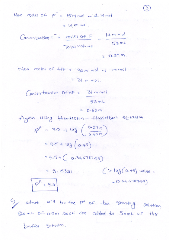 New moles of F = 15M mol - 1 M mol 214 mmol. F ₂ Concentration moles of F 14 m mol 52mL Total volume 0.27 New moles of HF z 3