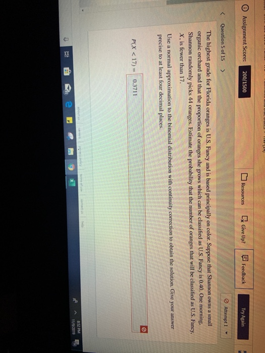 Assignment Score: 200/1500 Resources Ex Give Up? Feedback Try Again < Question 5 of 15 > Attempt 1 The highest grade for Flor