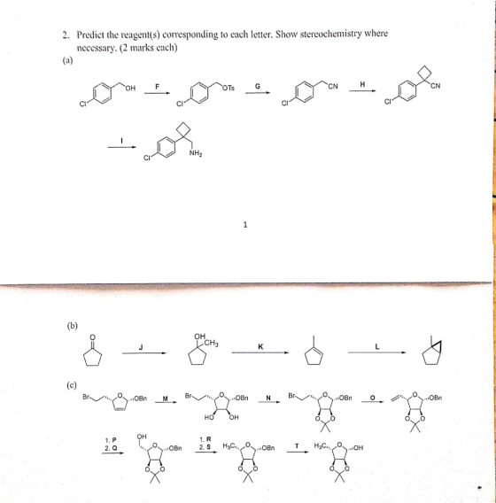 2. Predict the reagent(s) corresponding to each letter. Show stereochemistry where necessary. (2 marks each) (a) Н CN Он NH2