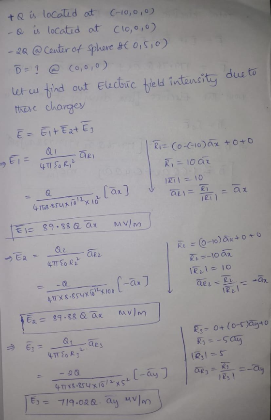 tis locolid ot C-10, 0, 0) 一2Q @Coutirot spl.eve &( OS1 o) D=? @ Colo,o) lerau tind out Electric beld İntansity due to thuxc charge ラ恥ー IZİ 1-10 4ma.sruㅈ1012x10 をに 89,88&A11 MV/M ะ@-to)ดิเ+0+0 石=-10 ar les l = 10 Rt @p3ー Ibz 기9.oa & . āyuv1-n