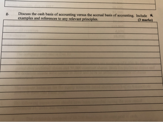 Discuss the cash basis of accounting versus the accrual basis of accounting. Include * examples and references to any relevan