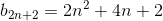 b_{2n+2}=2n^2+4n+2