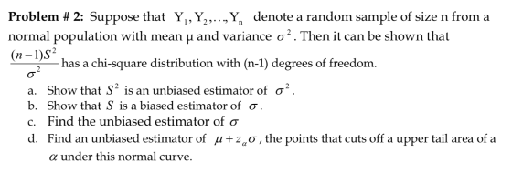 Problem # 2: Suppose that Y , Y,,...,Y, denote a random sample of size n from a normal population with mean u and variance o