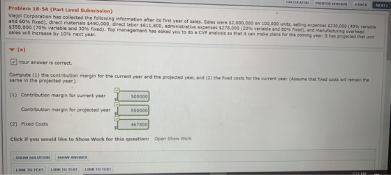 Problem 18-SA (Part Level Submission) Viejol Corporation has collected the following information after its first year of sale