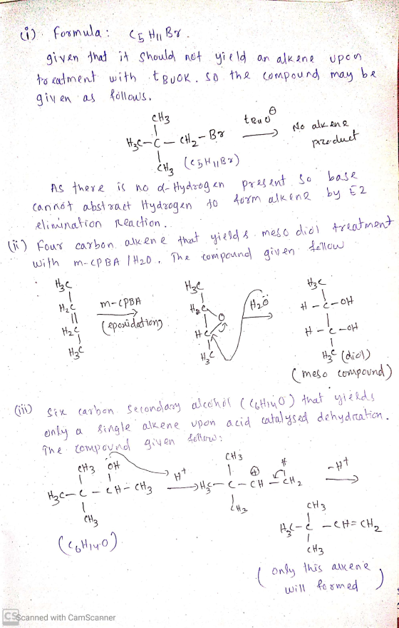 (i) Formula: Co Hi Br.. given that it should not yield an alkane upon to eatment with it Buok. so the compound may be gillen