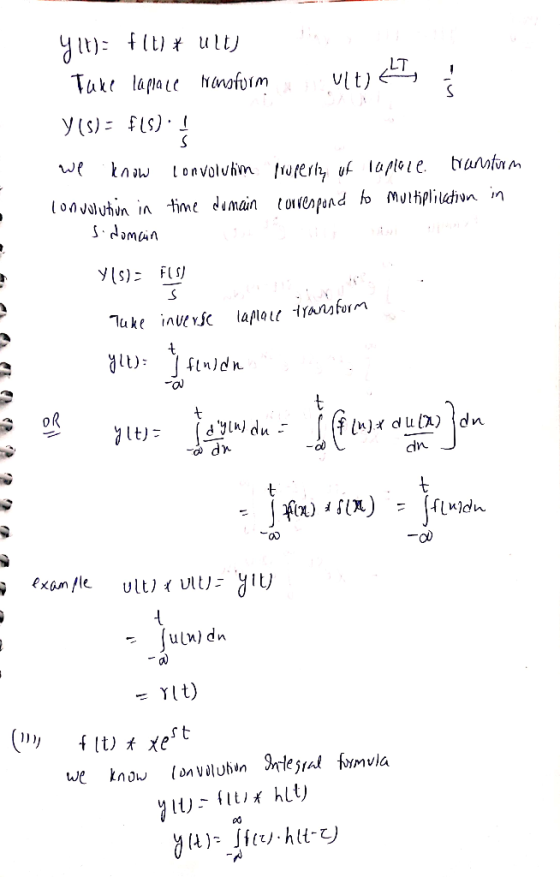 ylt): f(t) * ult) Take laplace Hansform ult) , y (s)= f[s). we know convolution property of laplece transform lonvolution in