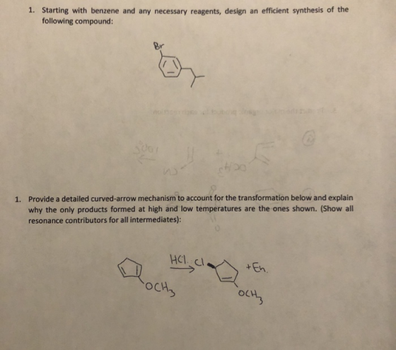 1. Starting with benzene and any necessary reagents, design an efficient synthesis of the following compound: 1. Provide a de