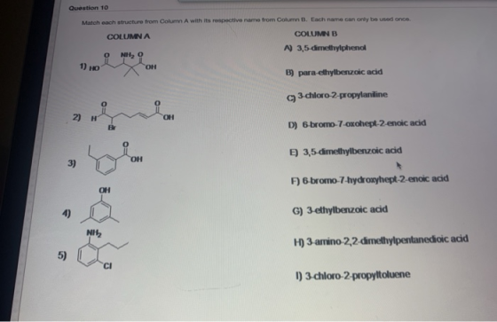 Question 10 Match each structure from Column A with its respective name from Column B. Each name can only be used once. COLUM