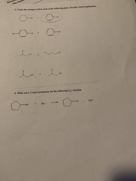 Home day Octo 3. Circle the stronger acid in each of the following pairs. Provide a brief explanation 4. Write out a 3-step m