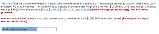 You are a financial adviser working with a client who wants to retire in eight years. The client has a savings account with a