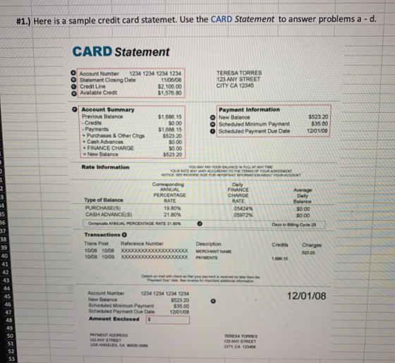#1.) Here is a sample credit card statemet. Use the CARD Statement to answer problems a- d. CARD Statement Account Number 123