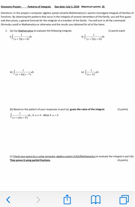 Discovery Project: Patterns of Integrals Due date: July 3,2019 Maximum points: 25 Directions: In this project a computer alge