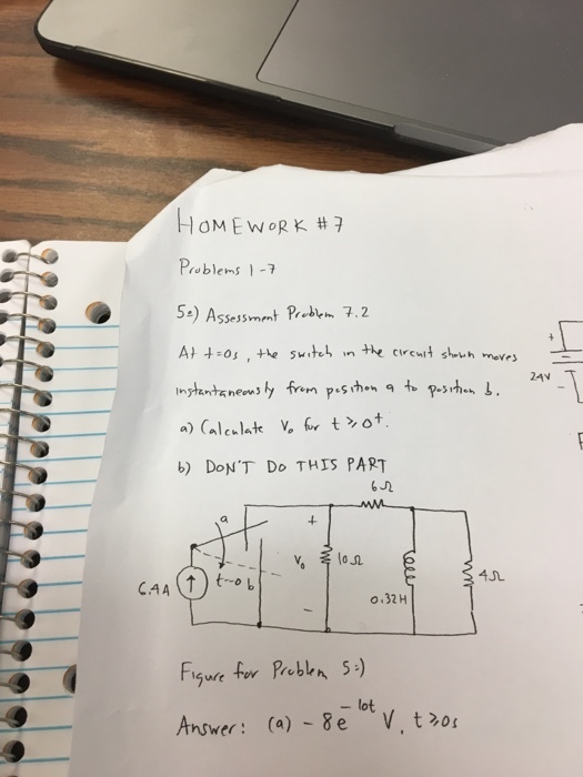 HOMEWORK #7 Problems -17 2Av Instantanen ,ly fvern p«Schon to P.srh..?. b) DoNT Do THIS PART 4 4JL CAL o.32H - lot Answer: (a) -8e V, to