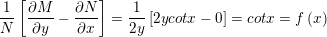 \small \frac{1}{N}\left [ \frac{\partial M}{\partial y}-\frac{\partial N}{\partial x} \right ]=\frac{1}{2y}\left [ 2ycotx-0 \right ]=cotx=f\left ( x \right )