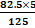 82.5x5 125