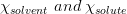 X solvent and xsolute