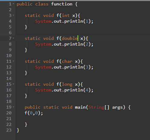 1- public class function { static void f(int x){ System.out.println(1); static void f(double x){ System.out.println(2); stati