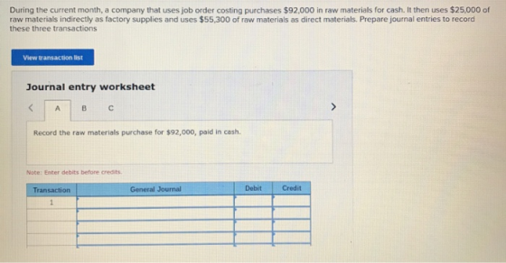 During the current month, a company that uses job order costing purchases $92,000 in raw materials for cash. It then uses $25
