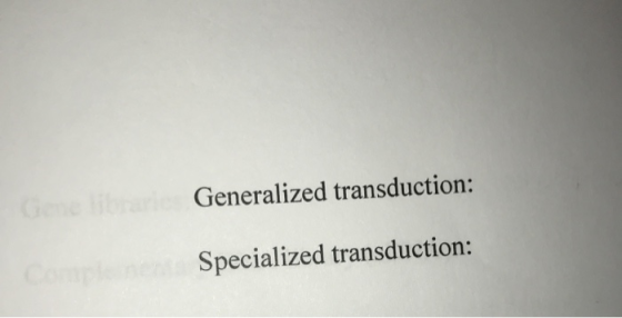 Generalized transduction: Specialized transduction: