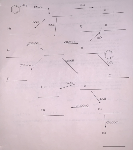 CH3 Heat KMnO4 NaOH SOCI2 3) 16) H2O (CH3)2NH CH:C00 8) CH3OH AICI (CH3)2Culi NaOH 11) LAH (CH:CO), 14) 13) CH3COCI