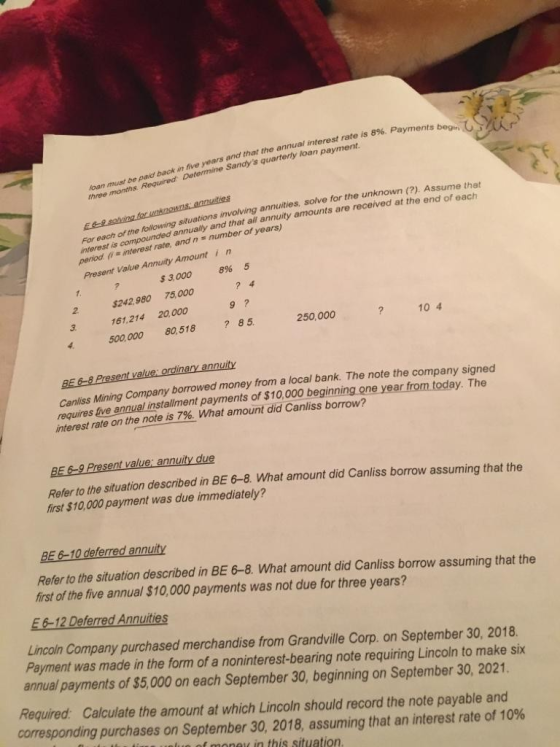 is 8%. Payments begin loan must be paid back in five years and that the annual three months Required Determine Sandy s quarte