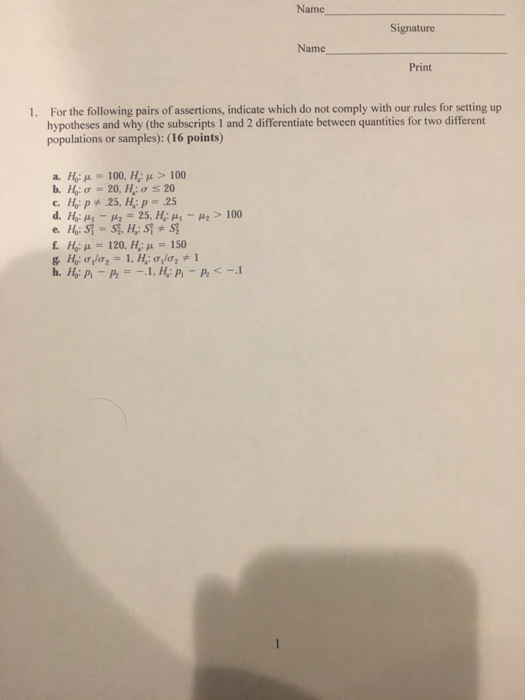 Name Signature Name Print 1. For the following pairs of assertions, indicate which do not comply with our rules for setting u