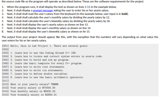 the source code file so the program will operate as described below. These are the software requirements for the project. Whe