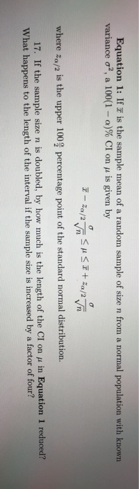 Equation 1: If is the sample mean of a random sample of size n from a normal population with known variance o2, a 100 (1- a)%