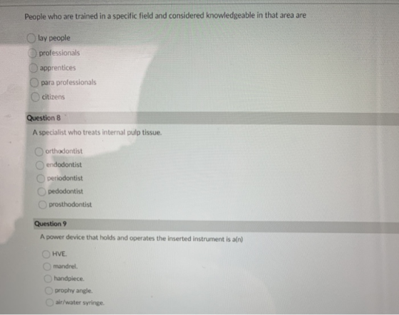 People who are trained in a specific field and considered knowledgeable in that area are lay people professionals apprentices