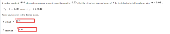 A random sample of 440 observations produced a sample proportion equal to 0.33. Find the critical and observed values of Z fo